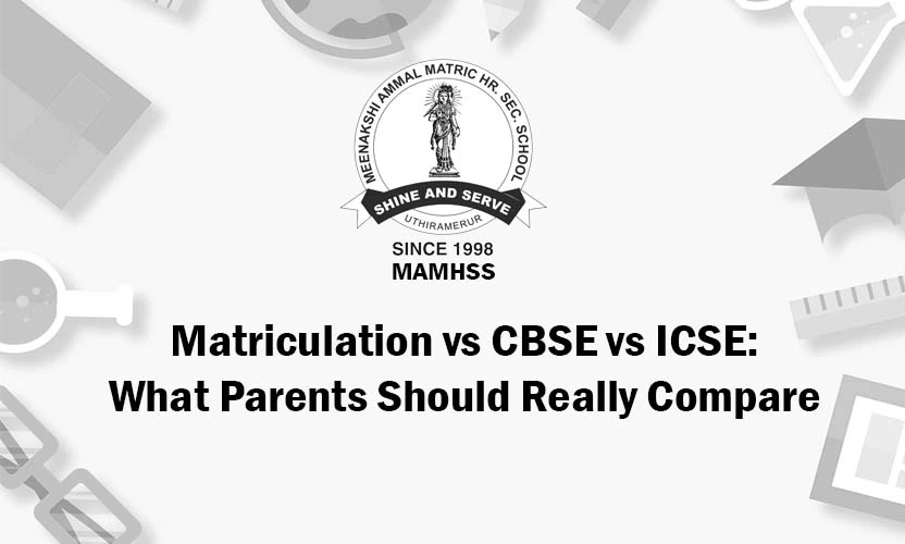 Matriculation vs CBSE vs ICSE Board Comparison